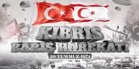 20 TEMMUZ KIBRIS BARIŞ HAREKATI’NIN 51. YIL DÖNÜMÜ KUTLU OLSUN.