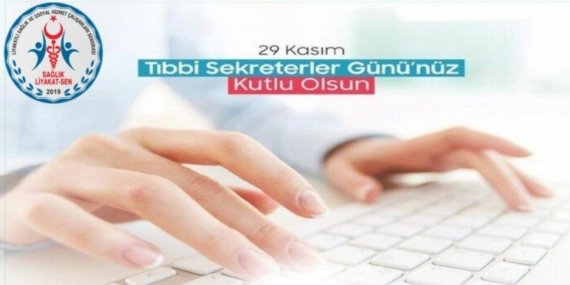 29 Kasım Tıbbi Sekreterler Günü Mesajı